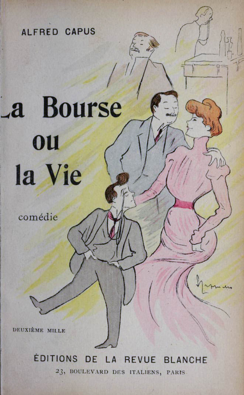 Première page du livre "La bourse ou la vie", pièce de théâtre d'Alfred Capus, caricature de Cappiello