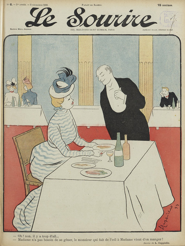 - Oh ! non, il y a trop d'ail... - Madame n'a pas besoin de se gêner, le monsieur qui fait de l’œil à Madame vient d'en manger !